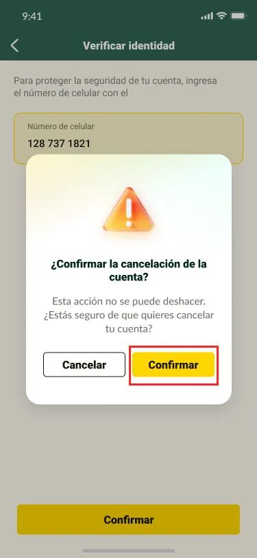 Paso 5: Presiona Confirmar para cancelar tu cuenta.